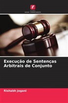 Rishabh Jogani - Execução de Sentenças Arbitrais de Conjunto