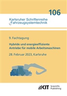 Marcus Geimer, Christian Kunze, Wissenschaftlicher Verein für Mobile Arbeitsmaschinen - Hybride und energieeffiziente Antriebe für mobile Arbeitsmaschinen : 9. Fachtagung, 28. Februar 2023, Karlsruhe