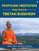 (Dr. Jai Paul Dudeja - Profound Meditation Practices in Tibetan Buddhism