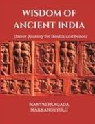 Mantri Pragada Markandeyulu - WISDOM OF ANCIENT INDIA
