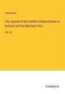 Anonymous - The Journal of the Franklin Institue Devote to Science and the Mechanic Arts
