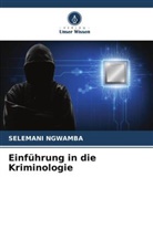 Selemani Ngwamba - Einführung in die Kriminologie