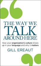 Gill Ereaut, Ereaut Gill Ereaut - Way We Talk Around Here