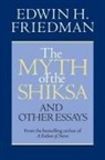 Edwin H Friedman, Edwin H. Friedman - The Myth of the Shiksa and Other Essays
