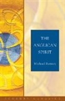 Michael Ramsey, Dale Coleman - The Anglican Spirit