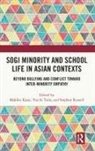 Makiko Toda Kasai, Makiko Kasai, Stephen Russell, Stephen T Russell, Yuichi Toda, Toda Yuichi - Sogi Minority and School Life in Asian Contexts