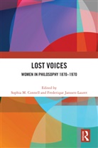 Sophia M. (Birkbeck College London Connell, Sophia M. Connell, Connell Sophia M., Frederique Janssen-Lauret, Janssen-Lauret Frederique - Lost Voices