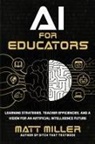 Matt Miller - AI for Educators