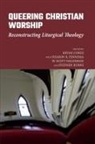 Bryan Cones - Queering Christian Worship