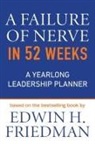 Edwin H. Friedman - A Failure of Nerve in 52 Weeks