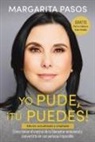 Margarita Pasos - Yo Pude, ¡Tú Puedes!