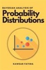 Kawsar Fatima - Bayesian Analysis of Probability Distributions