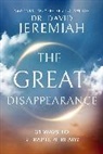 David Jeremiah, Dr. David Jeremiah - The Great Disappearance