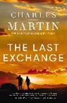 Charles Martin - Last Exchange
