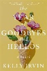 Kelly Irvin - The Year of Goodbyes and Hellos