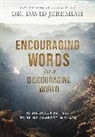 David Jeremiah, Dr. David Jeremiah - Encouraging Words for a Discouraging World
