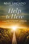 Max Lucado - Help Is Here