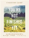 Christine Caine - You're Not Finished Yet