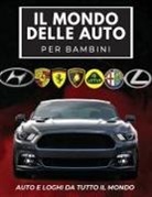Conrad K. Butler - Il Mondo Delle Auto Per Bambini