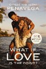 Alexa PenaVega, Carlos Penavega, Carlos/ PenaVega Penavega - What If Love Is the Point?