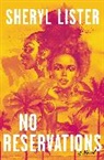 Sheryl Lister - No Reservations: A Novel of Friendship