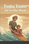 David Lane, Kelly Lane - Voodoo Voodoo and Two More Waves