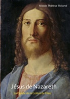 Nicole Thérèse Roland - Jésus de Nazareth