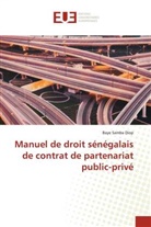 Baye Samba DIOP - Manuel de droit sénégalais de contrat de partenariat public-privé