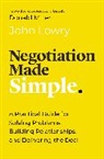 John Lowry - Negotiation Made Simple