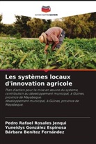 Bárbara Benítez Fernández, Yuneidys González Espinosa, Pedro Rafael Rosales Jenqui - Les systèmes locaux d'innovation agricole