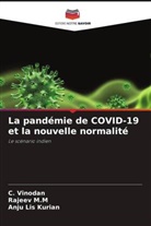 Anju Lis Kurian, Rajeev M. M, Rajeev M.M, C. Vinodan - La pandémie de COVID-19 et la nouvelle normalité