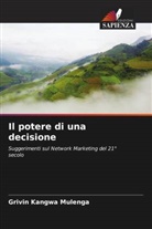 Grivin Kangwa Mulenga - Il potere di una decisione