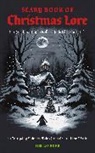 Tim Rayborn - The Scary Book of Christmas Lore