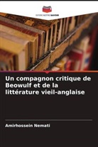 Amirhossein Nemati - Un compagnon critique de Beowulf et de la littérature vieil-anglaise