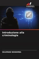 Selemani Ngwamba - Introduzione alla criminologia