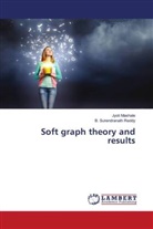 Jyoti Mashale, B. Surendranath Reddy - Soft graph theory and results