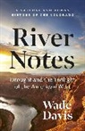 Wade Davis, Davis Wade - River Notes