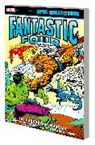 Rich Buckler, Gerry Conway, Conway Gerry, Marvel Various, Tba, Roy Thomas... - FANTASTIC FOUR EPIC COLLECTION: THE CRUSADER SYNDROME