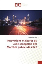 Baye Samba DIOP - Innovations majeures du Code sénégalais des Marchés publics de 2022