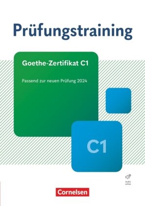 Dieter Maenner, Jens Magersuppe - Prüfungstraining DaF - C1 Goethe-Zertifikat C1 - Neubearbeitung - Übungsbuch mit Lösungen und Audios als Download - Passend zur neuen Prüfung 2024
