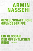 Armin Nassehi - Gesellschaftliche Grundbegriffe