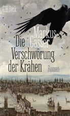 Markus Gasser - Die Verschwörung der Krähen