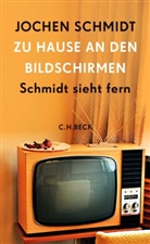 Jochen Schmidt - Zu Hause an den Bildschirmen
