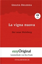 Grazia Deledda, EasyOriginal Verlag, Ilya Frank - La vigna nuova / Der neue Weinberg (Buch + Audio-CD) - Lesemethode von Ilya Frank - Zweisprachige Ausgabe Italienisch-Deutsch, m. 1 Audio-CD, m. 1 Audio, m. 1 Audio