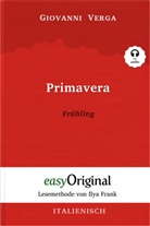 Giovanni Verga, EasyOriginal Verlag, Ilya Frank - Primavera / Frühling (Buch + Audio-CD) - Lesemethode von Ilya Frank - Zweisprachige Ausgabe Italienisch-Deutsch, m. 1 Audio-CD, m. 1 Audio, m. 1 Audio