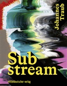 Johannes Traub, John Palatini - Substream