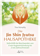 Tina Stümpfig, Tina Stümpfig-Rüdisser, Schirner Verlag, Schirner Verlag - Die Jin-Shin-Jyutsu-Hausapotheke
