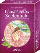Ulrike Annyma Kern, Schirner Verlag - Wundervolles Seelenlicht - Das Orakel der universellen Weisheit und Heilung