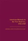 Thomas W. Benson, Thomas Benson - American Rhetoric in the New Deal Era, 1932-1945