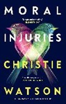 Christie Watson, Watson Christie, Raison Miranda - Moral Injuries